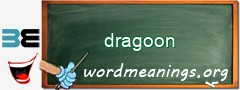 WordMeaning blackboard for dragoon